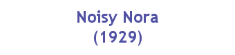Noisy Nora (1929)